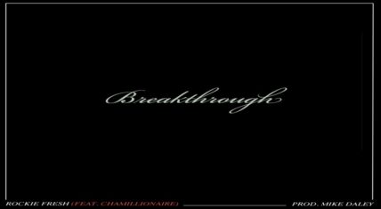 Rockie Fresh returns with his latest single, "Breakthrough," featuring Chamillionaire.