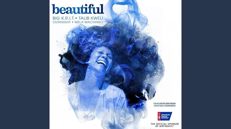 Talib Kweli releases "Beautiful," featuring Big K.R.I.T., in partnership with the American Cancer Society.