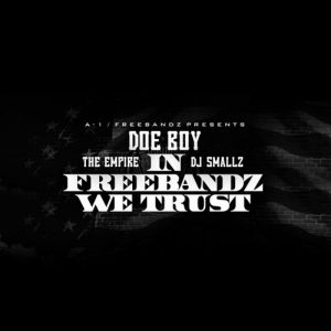 In Freebandz We Trust