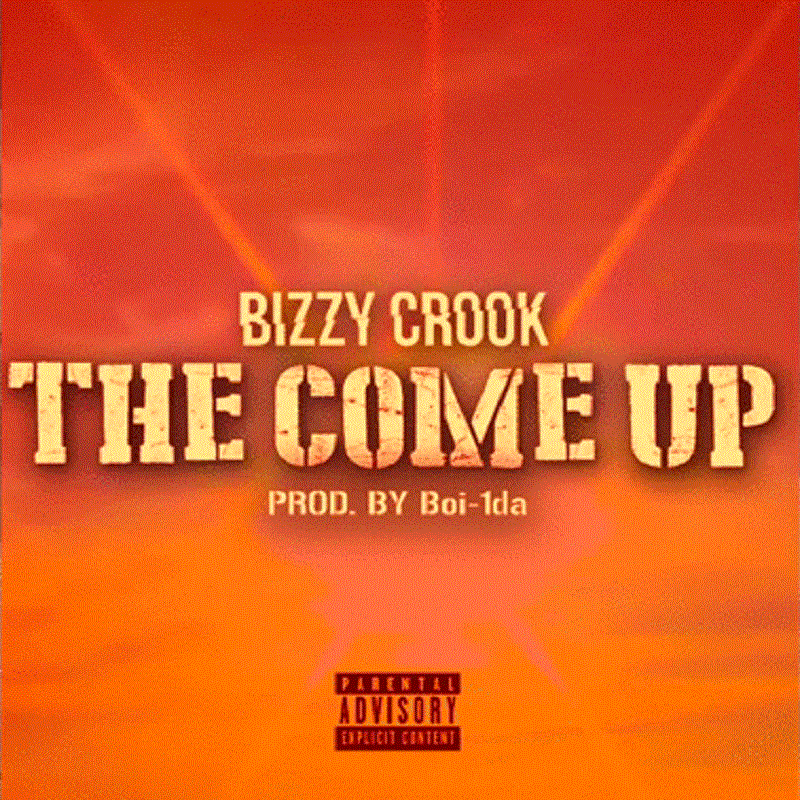 The Come Up Bizzy Crook