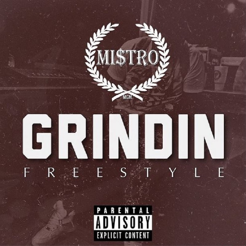 Grindin Mi$tro