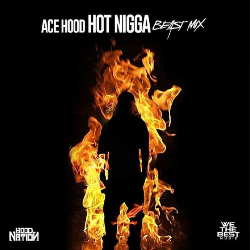 Hot Nigga Ace Hood