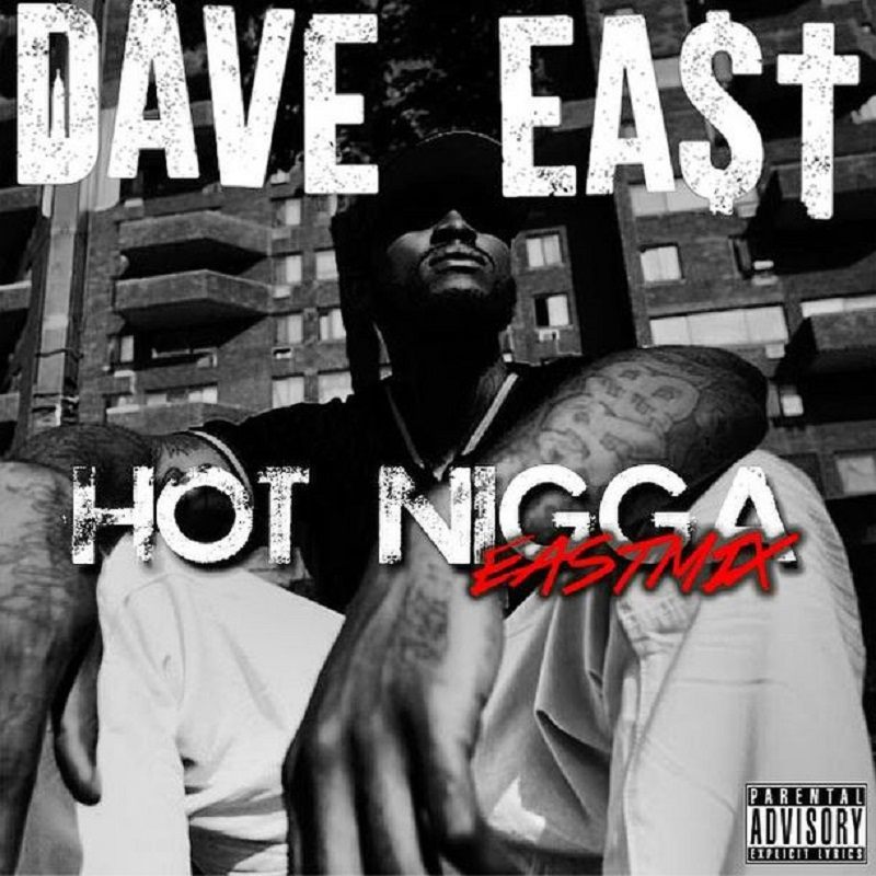 Hot Nigga Dave East