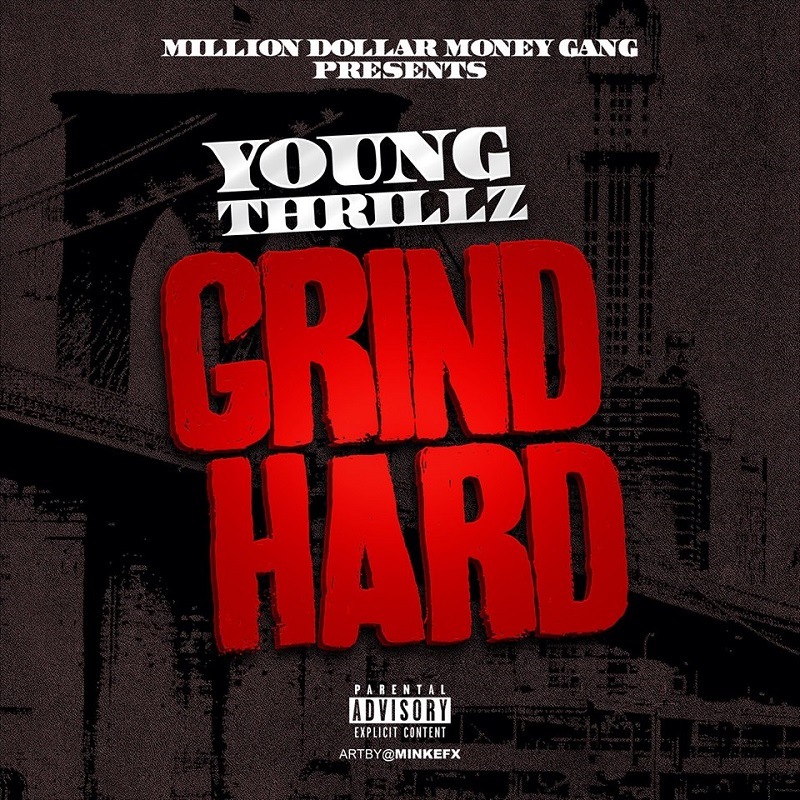 Thrillz Grind Hard