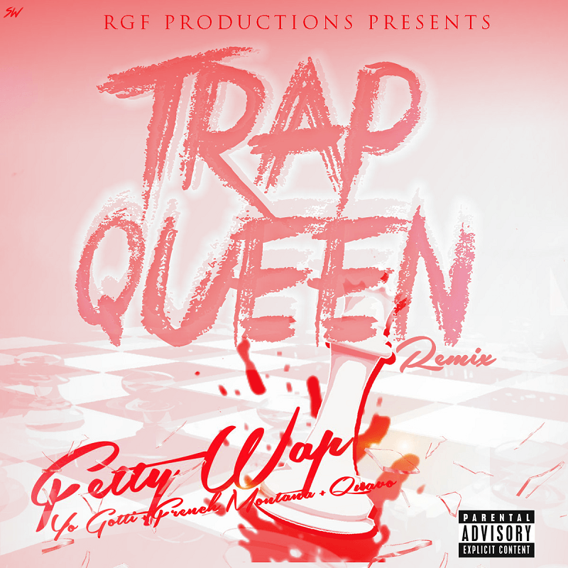 Trap Queen remix