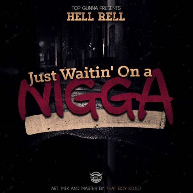 Just Waiting On A Nigga