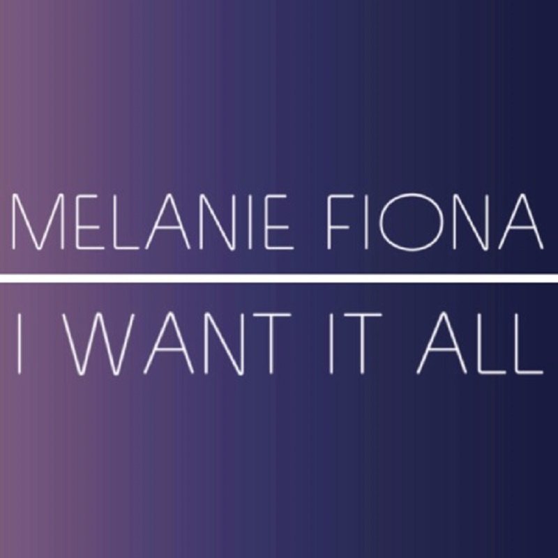 I Want It All