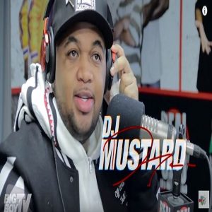 DJ Mustard Big Boy 2
