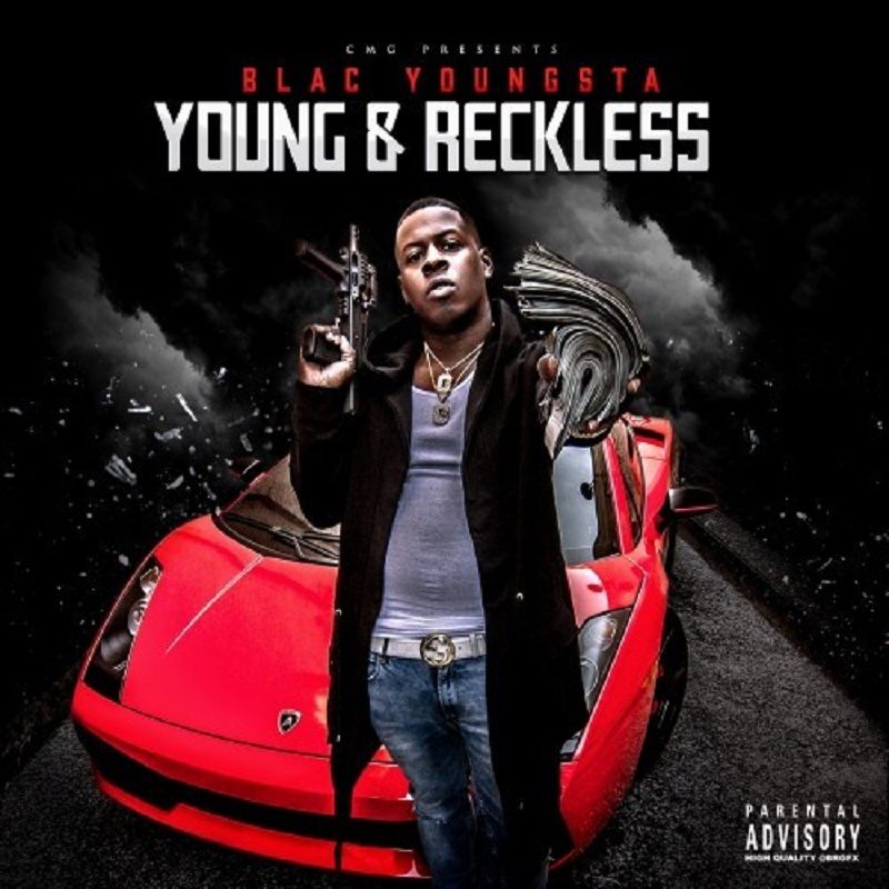Young & Reckless Blac Youngsta