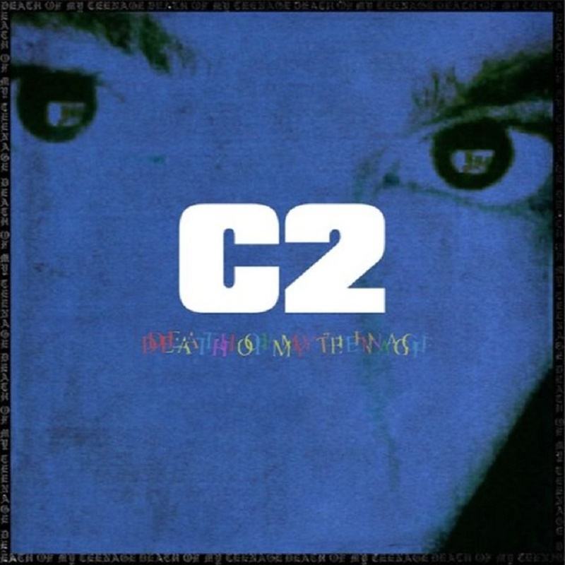 c2-death-of-my-teenage