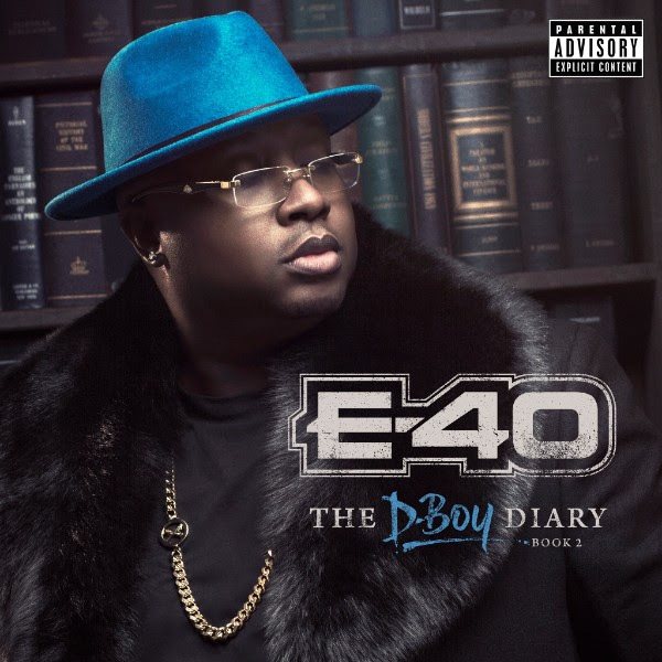 E-40 D-Boy Diary 2