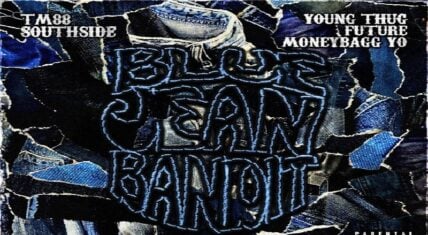 TM88, Southside, and Moneybagg Yo release "Blue Jean Bandit" single, featuring Young Thug and Future.