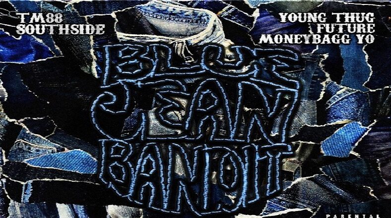 TM88, Southside, and Moneybagg Yo release "Blue Jean Bandit" single, featuring Young Thug and Future.