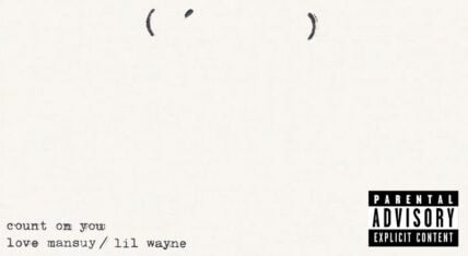 Love Mansuy releases his single, "Count On Me," featuring Lil Wayne.