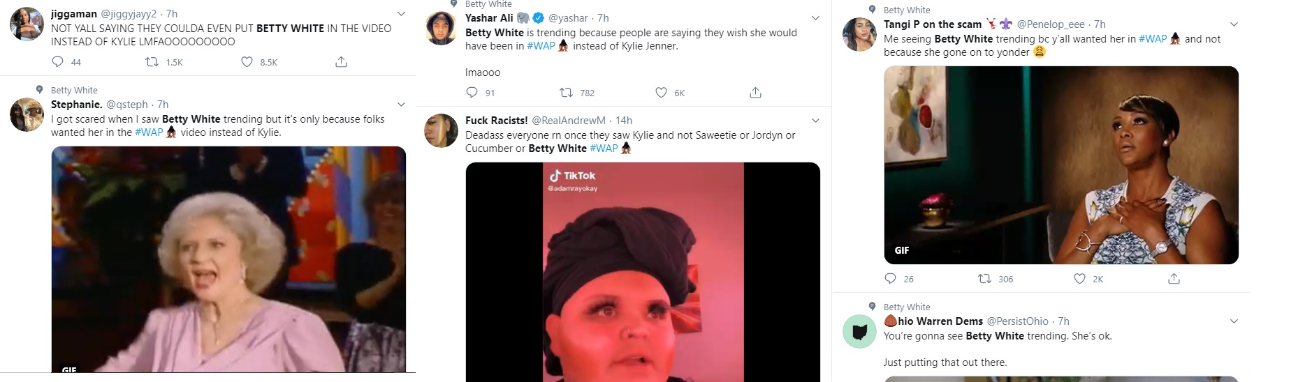 Betty White is trending on Twitter and people are, once again, worried that she died. She isn't dead and it isn't her birthday, fans just wanted Cardi B and Megan Thee Stallion to put her in their "WAP" music video. After seeing Kylie Jenner in it, they wanted anybody but her in it, so they said Betty White should have been in it.