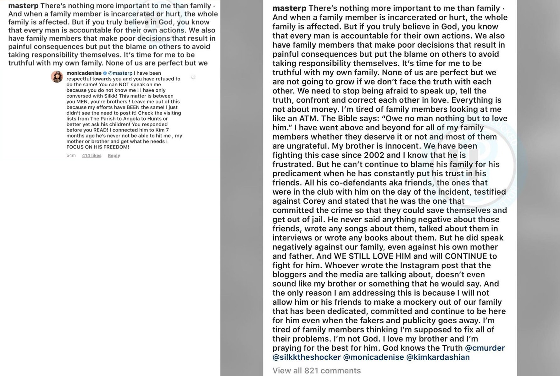 Master P calls his brother, C-Murder, out for his recent interactions with Kim Kardashian and Monica. The problem Master P has is C-Murder giving them all of this credit, while "forgetting" about his family, who had his back the entire time. Bringing up Monica, Master P said he's only been speaking to her, for seven months, since she and her husband have been divorced. This led to Monica calling Master P out, telling him to be a man, deal with his brother, and leave her out of his issues with his brother.