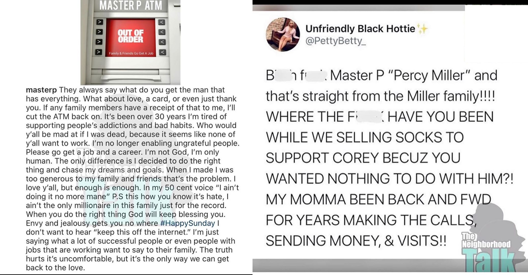 Master P has recently been embroiled in controversy, due to him speaking publicly out at C-Murder, saying P didn't do enough to get him out of prison. First, Master P and Monica got into it, before P apologized for bringing her into the family drama, but then a family member came at P, accusing him of lying about being there for his grandmother and grandfather, not giving money to the family, ignoring them, and not going to see C, like he said he did. After seeing this, Master P revealed he is done with his family, saying his ATM is cut off, and now they need to get a job, as he's done enabling ungrateful people.