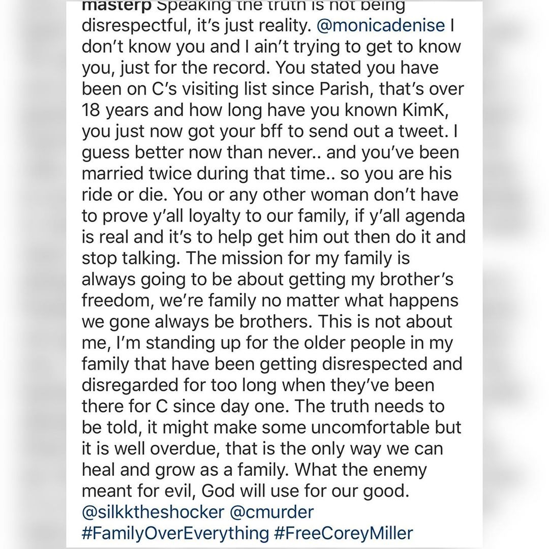 Master P and Monica have traded choice words on Instagram. Monica responded to Master P's video, where he called C-Murder out for giving Monica and Kim Kardashian all the credit and praise, over his family that's been there for him the entire time. After seeing the video, Monica said she never disrespected P, but told him to be a man and handle his issues with his brother. Master P spoke back out, questioning how she's been his "ride or die" this whole time, but got married twice, how she knew Kim K for years, but waited until now to get her involved in getting C-Murder out, finally saying if she can get him out, stop talking about it, and do it.