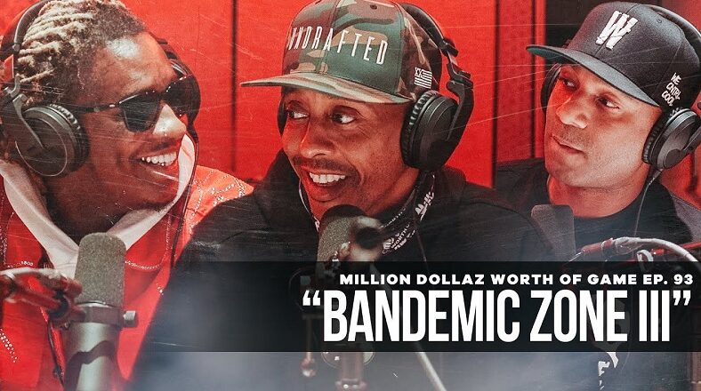 Young Thug Million Dollaz Worth of Game podcast Gillie Wallo