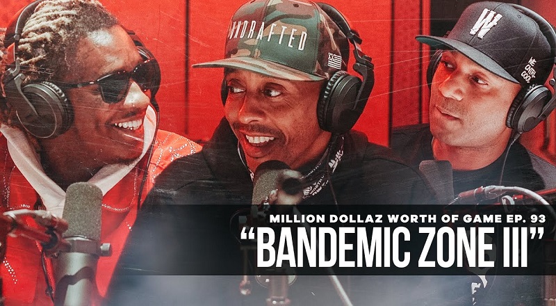 Young Thug Million Dollaz Worth of Game podcast Gillie Wallo