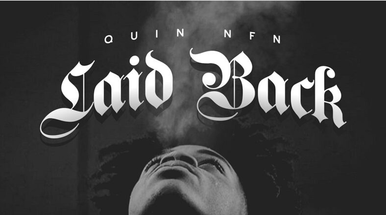 Quin NFN Laid Back