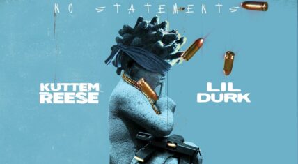 Kuttem Reese Lil Durk No Statements