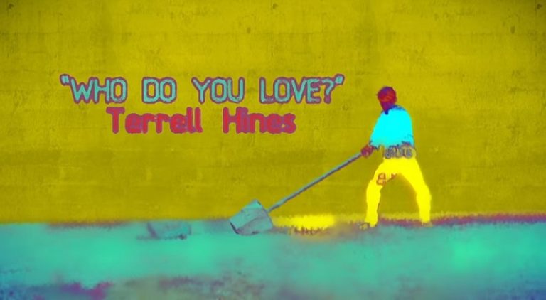 Terrell Hines Who Do You Love lyric video