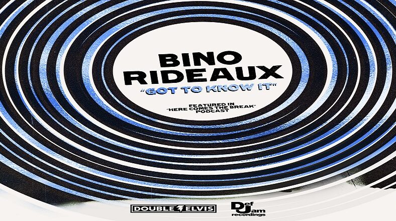 Bino Rideaux Got To Know It