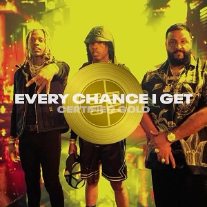 DJ Khaled single Every Chance I Get certified gold