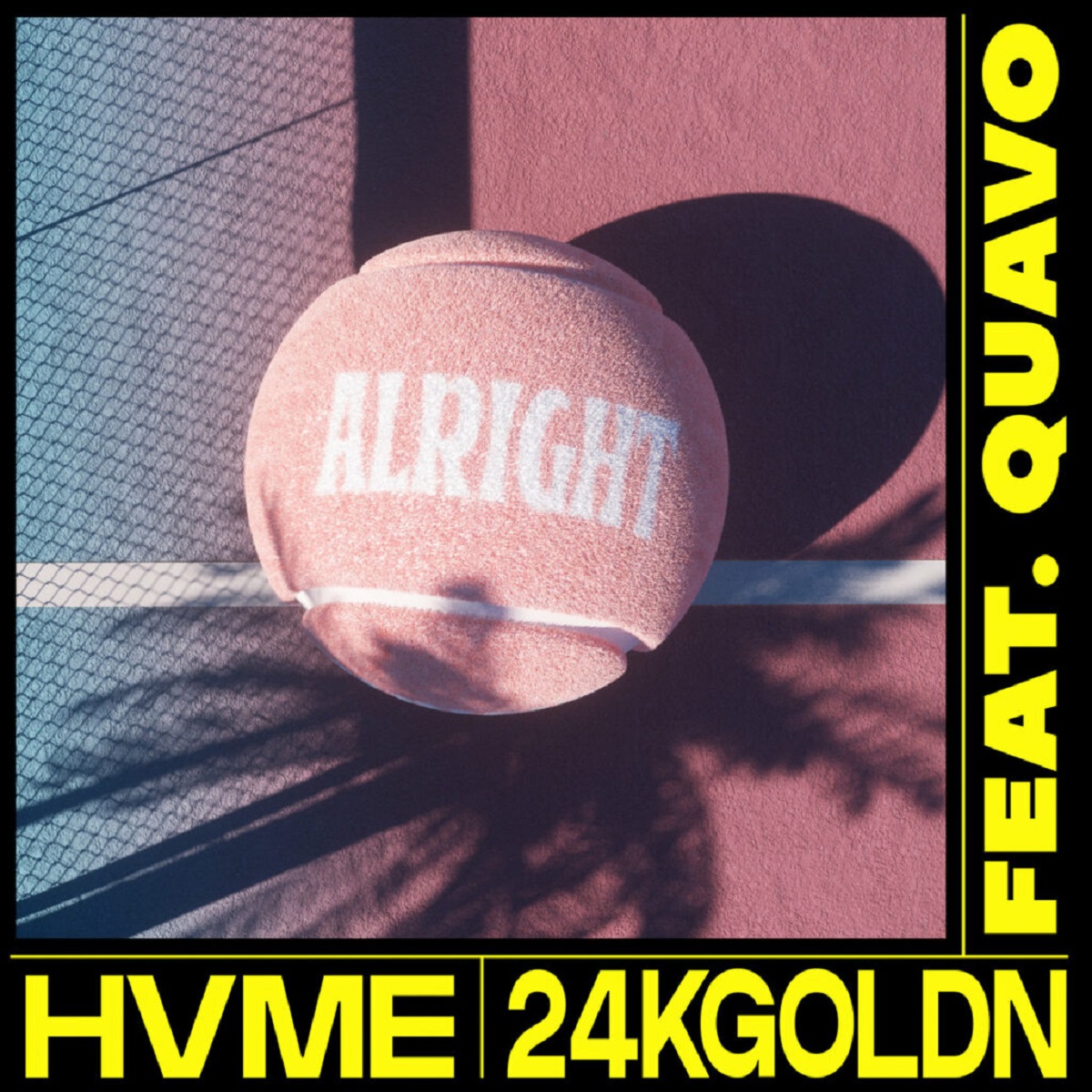 HVME 24KGoldn Alright single