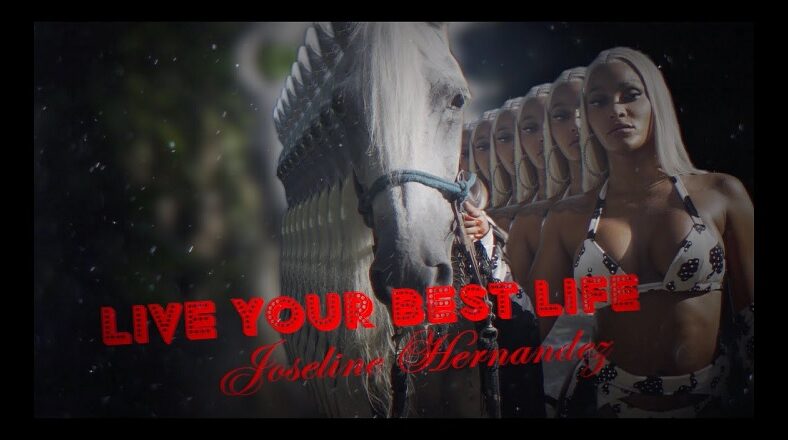 Joseline Hernandez Live Your Best Life music video