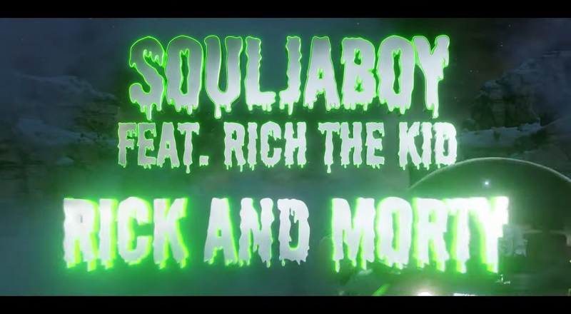 Soulja Boy Rick N Morty music video