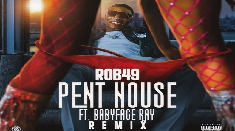 Rob49 Pent House remix