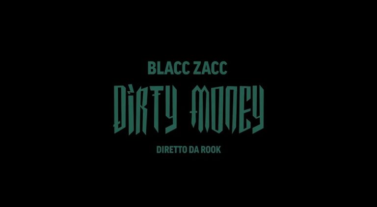Blacc Zacc Dirty Money music video