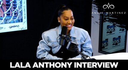 LaLa Anthony talks Carmelo divorce, says they remain friends, going to therapy, dating her DMs, and more with Angie Martinez
