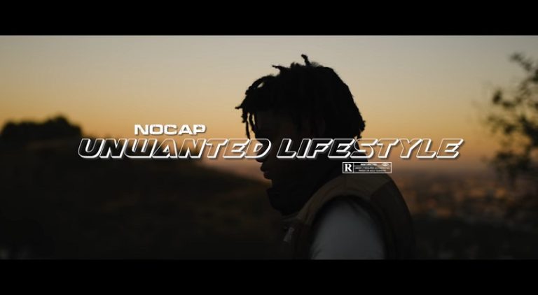 NoCap Unwanted Lifestyle music video