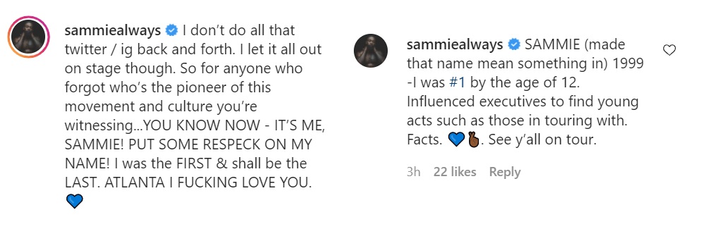 Sammie said he was the first young artist to get signed and the reason younger artists got signed, like the ones on The Millennium Tour