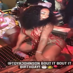 Toya Johnson was twerking during her 38th birthday party