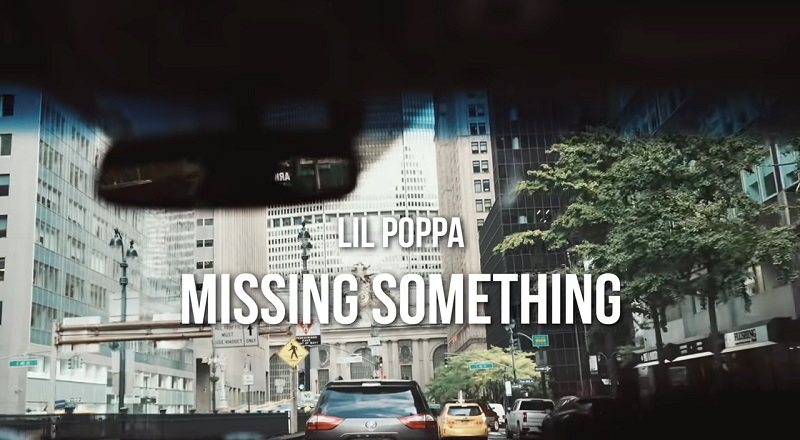 Lil Poppa Missing Something music video