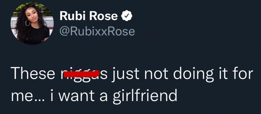 Rubi Rose says these guys aren't doing it for her and she wants a girlfriend
