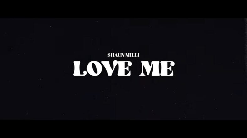 Shaun Milli Love Me music video