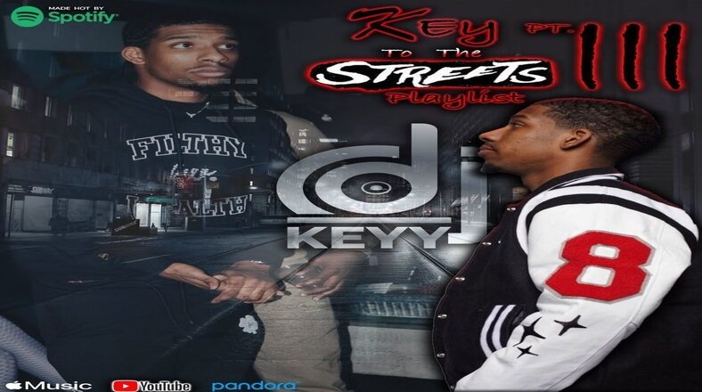 DJ Keyy releases "Key To The Streets Pt. 3" mixtape