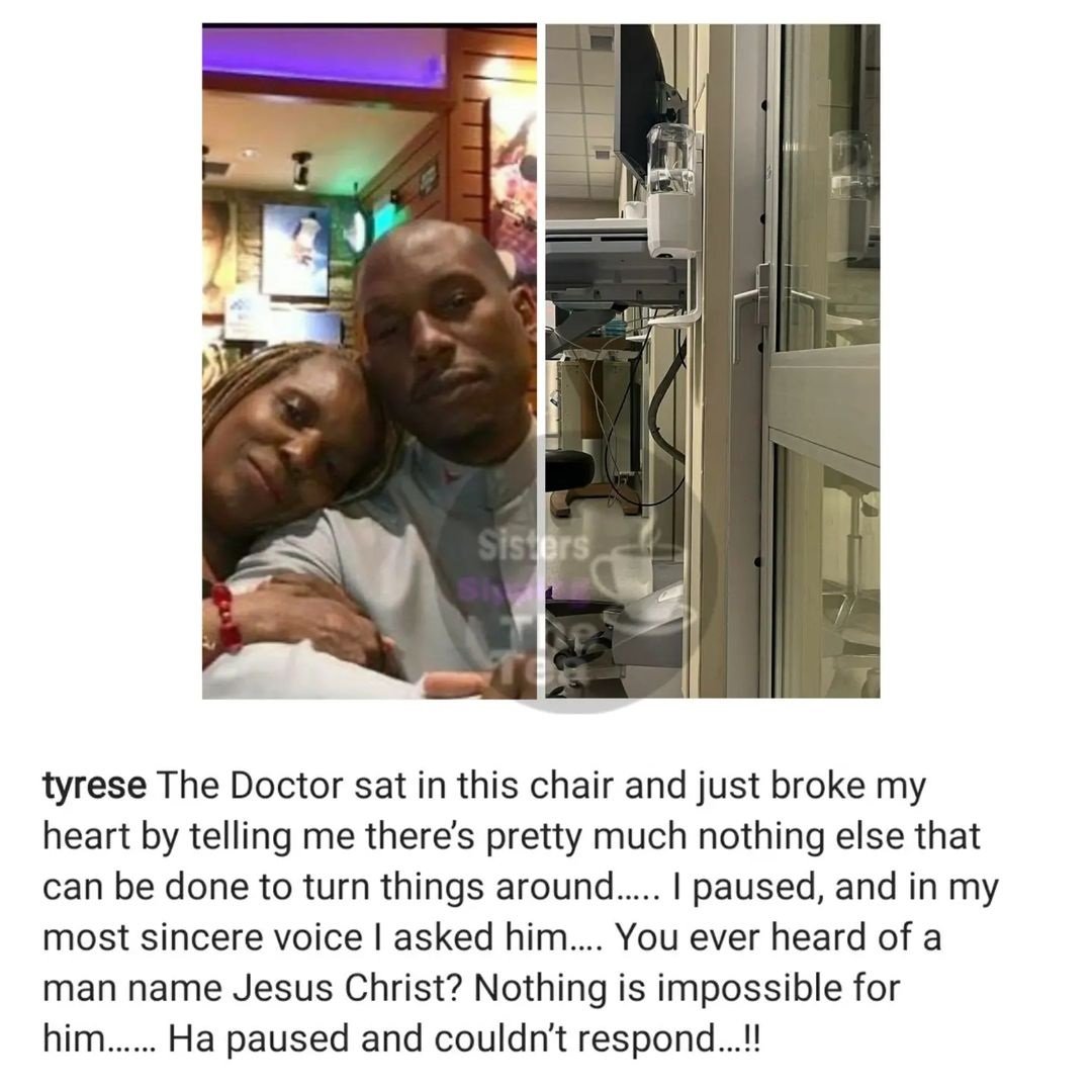 Tyrese reveals the doctors have given up on his mother