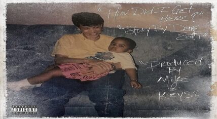 Dave East reveals "How Did I Get Here?" tracklist