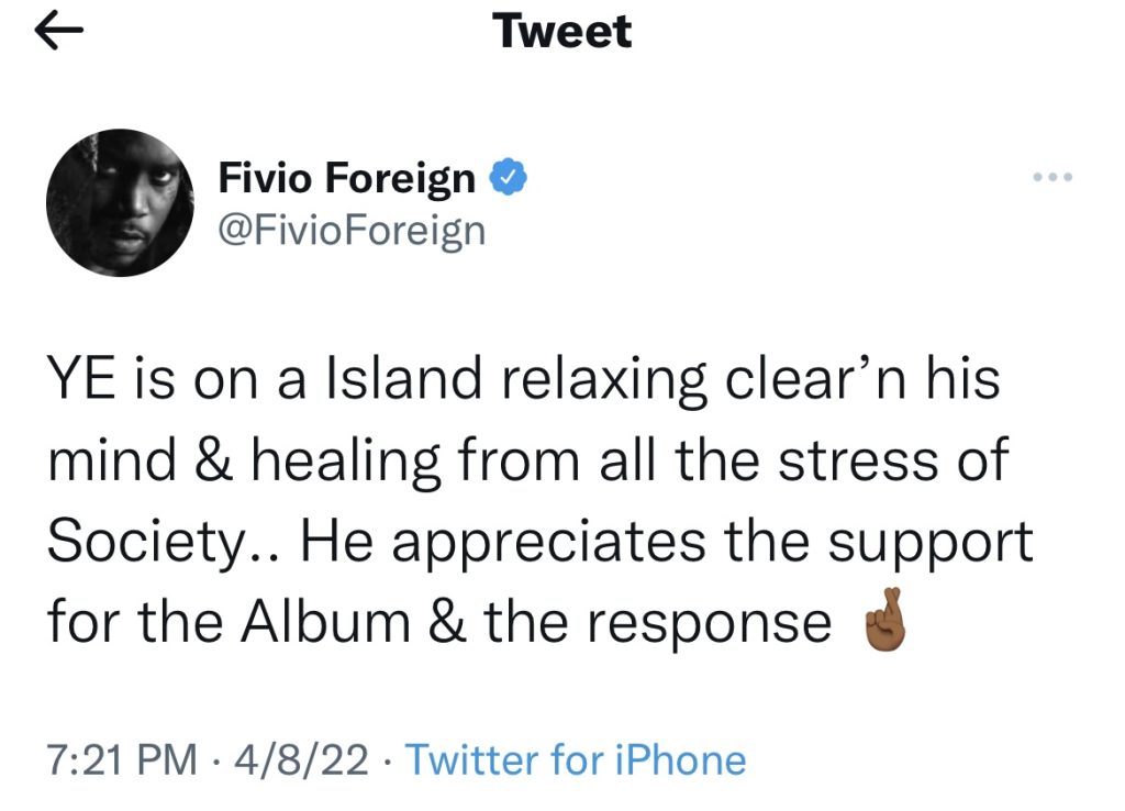 Fivio Foreign says Kanye West is on an island and healing from stress