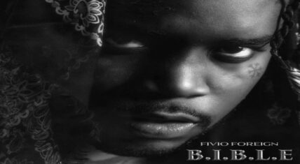 Fivio Foreign releases debut album "B.I.B.L.E."
