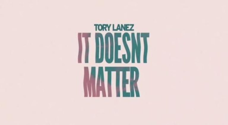 Tory Lanez releases new "It Doesn't Matter" single 