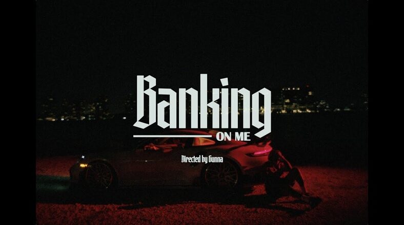 Gunna returns with visual for Banking On Me