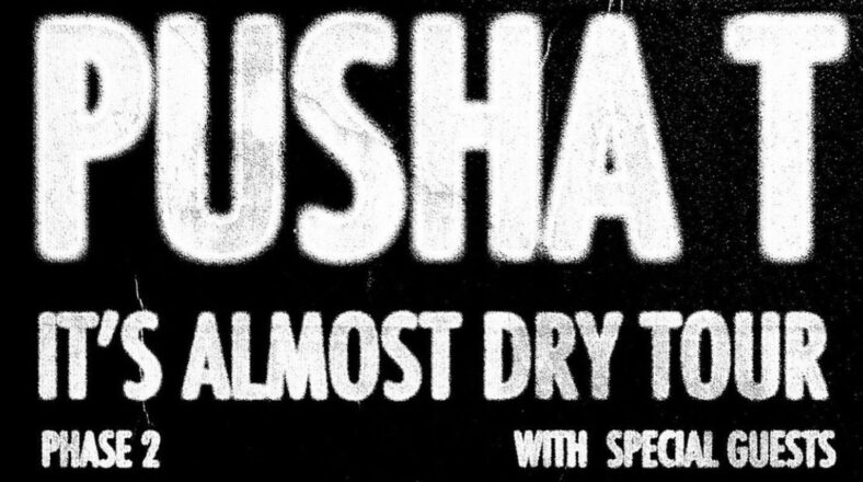 Pusha T announces Phase 2 of It's Almost Dry Tour