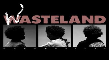 Brent Faiyaz reveals "Wasteland" tracklist
